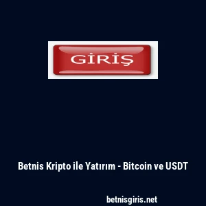 Betnis Kripto ile Yatırım - Bitcoin ve USDT